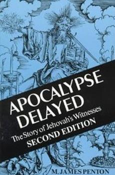 Apocalypse Delayed the Story of Jehovahs Witnesses