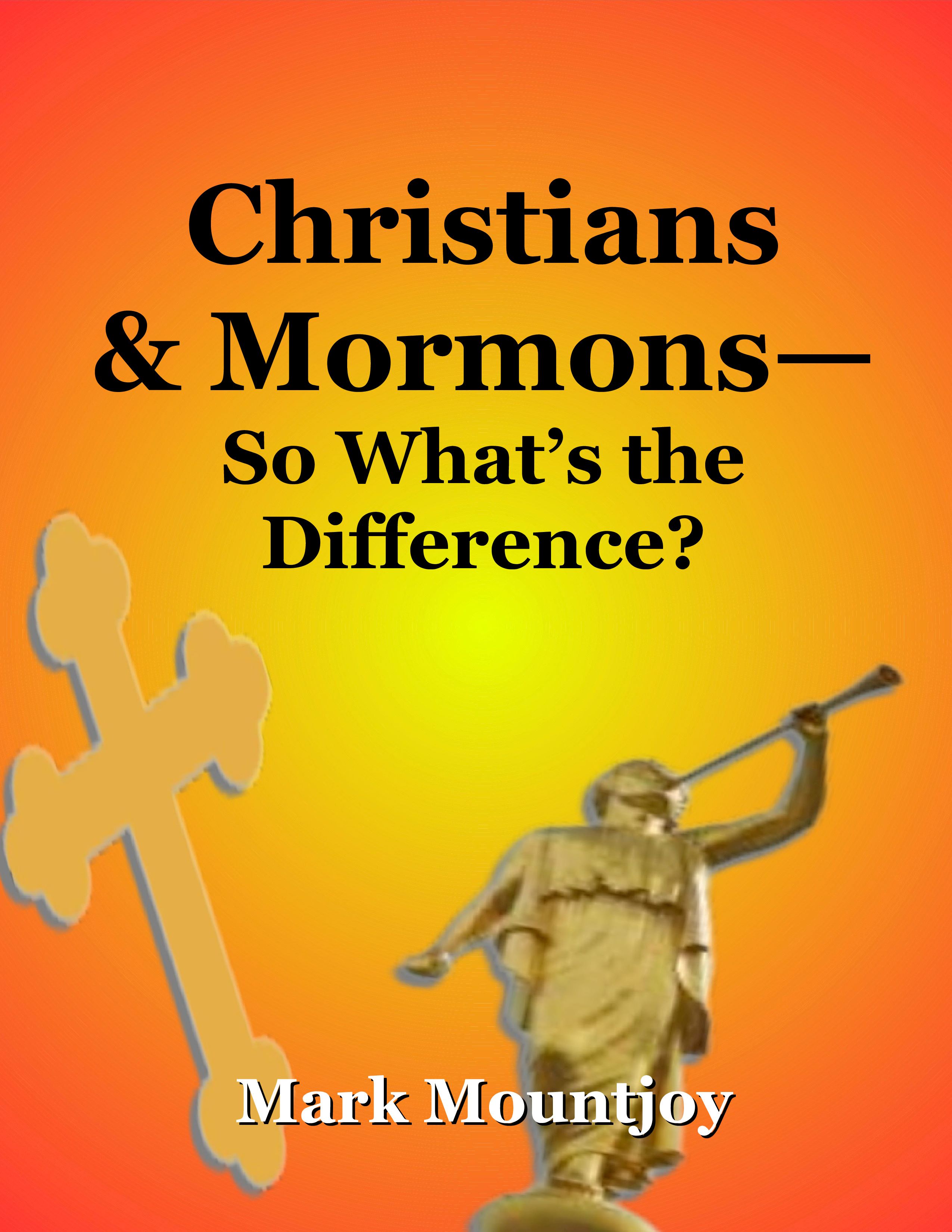 Christians Mormons So What the Difference Jacket Art REVISED 4 15 24
