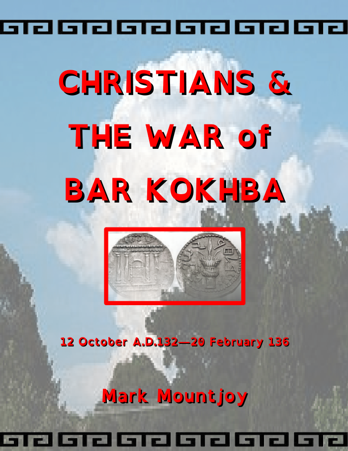 Christians and the War of Bar Kokhba 12 1 2023 True Christian Press December 1 2023