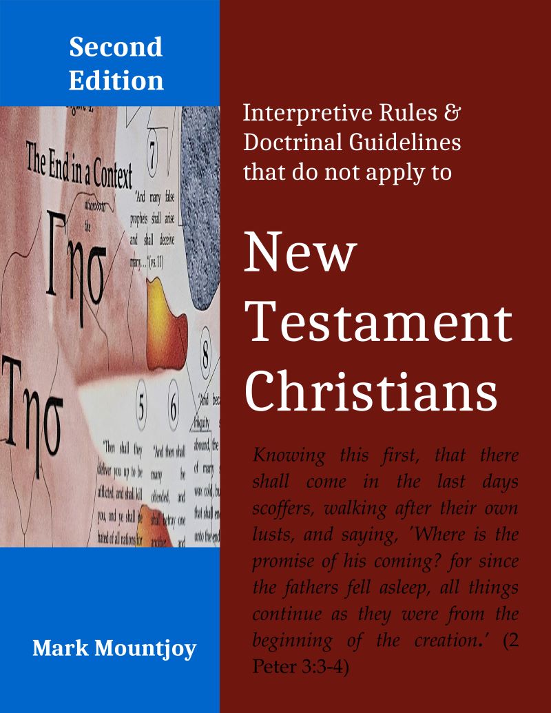 Interpretive Rule and Doctrinal Guidelines that do not apply to New Testament Christians SPRING 2024