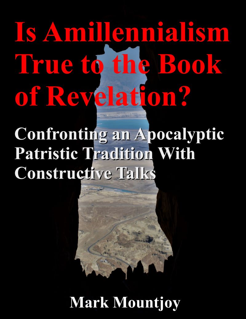 Is Amillennialism True to the Book of Revelation True Christian Press