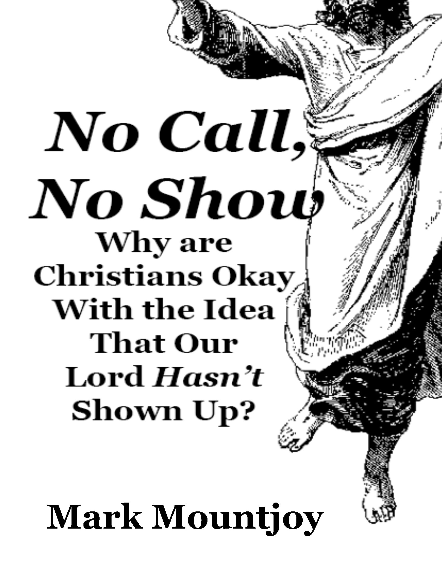 No Call No Show True Christian Press