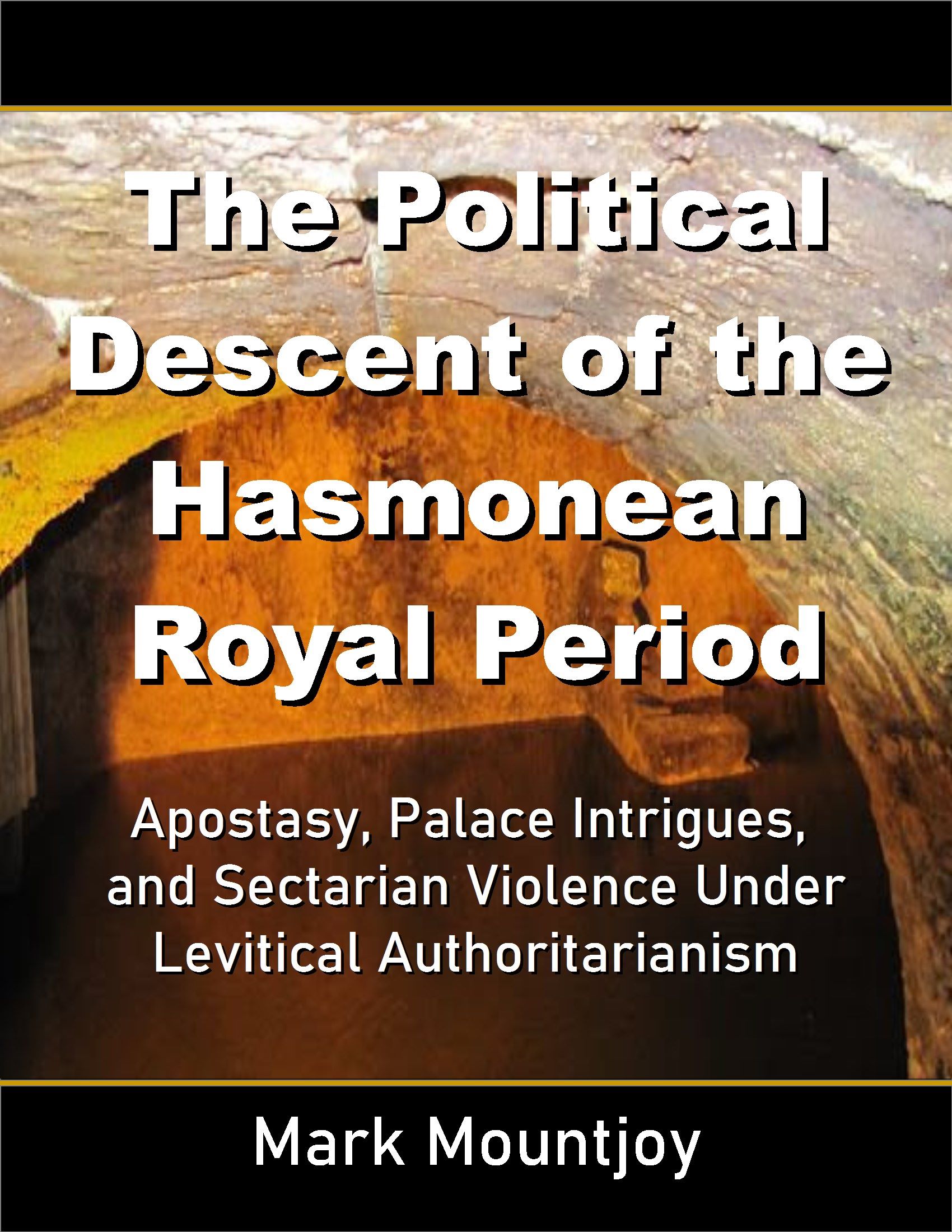Political Descent of the Hasmonean Royal Period