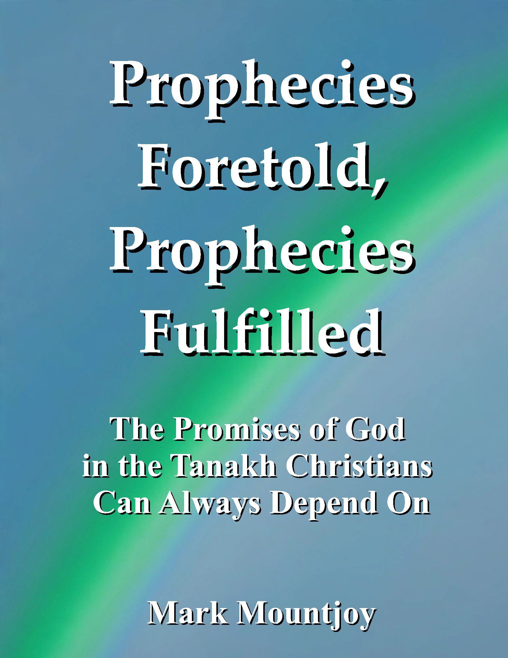 Prophecies Foretold Prophecies Fulfilled