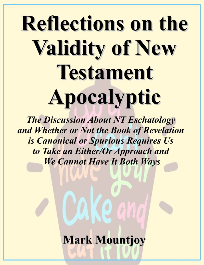 Reflections on the Validity of New Testament Apocalyptic by True Christian Press