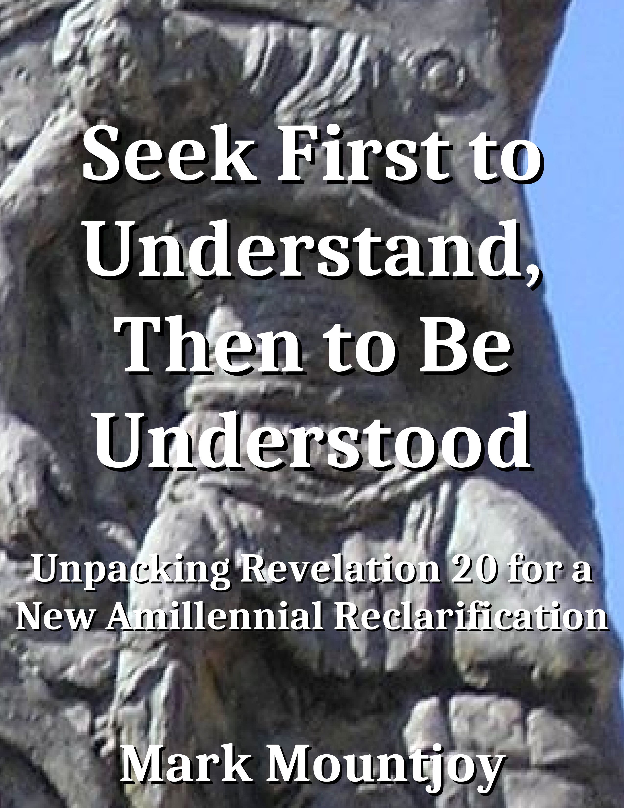 Seek First to Understand SECOND REVISION