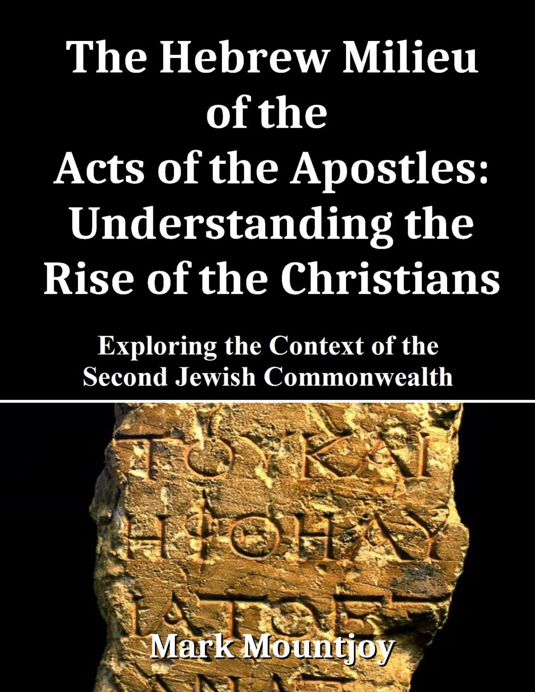 The Hebrew Milieu of the Acts of the Apostles True Christian Pressjpg