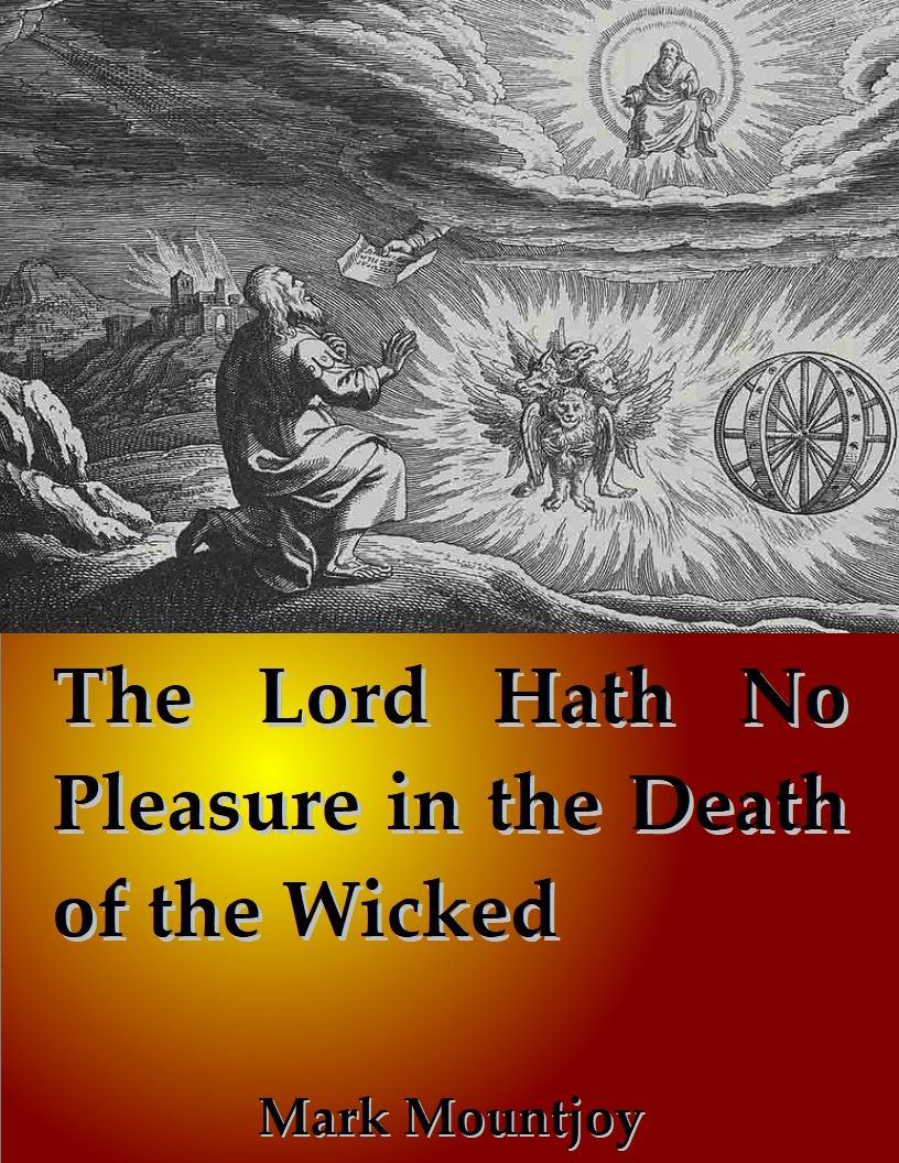 The Lord Hath No Pleasure in the Death of the Wicked NEW