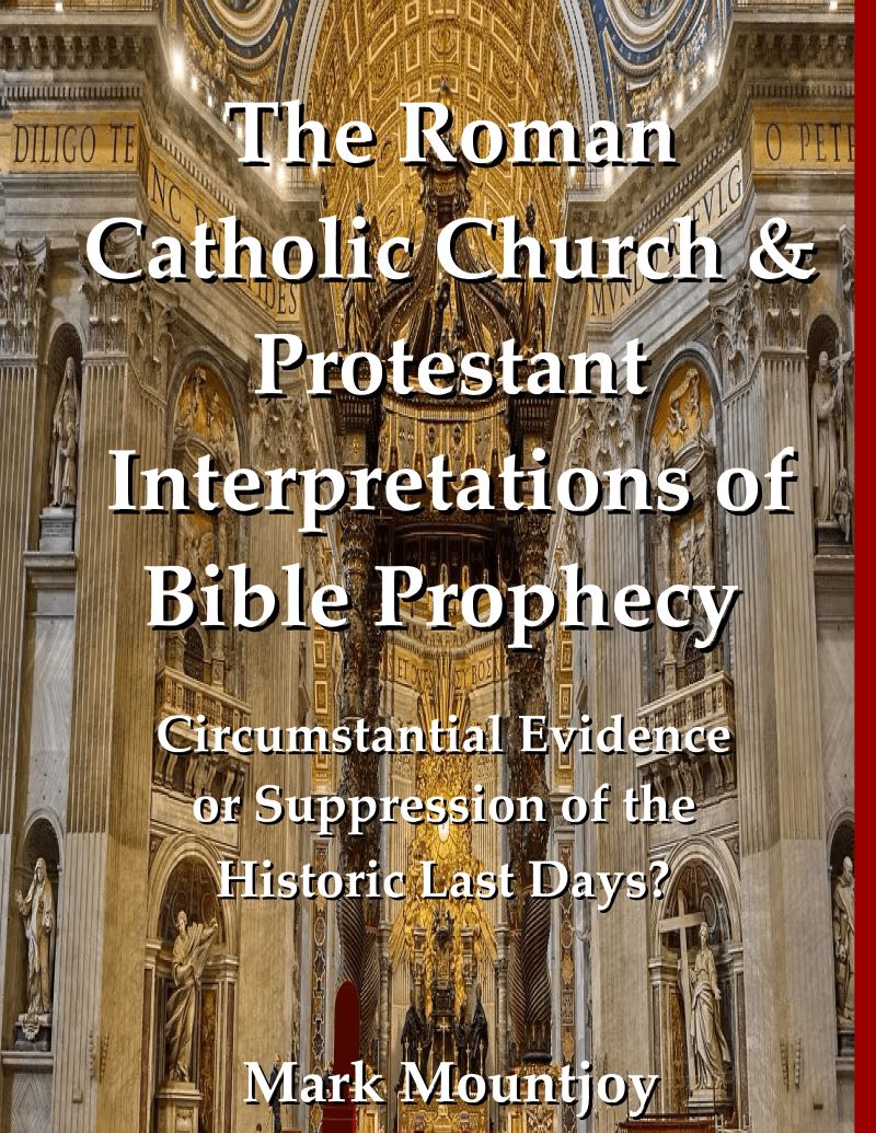 The Roman Catholic Church and Protestant Interpretations of Bible Prophecy