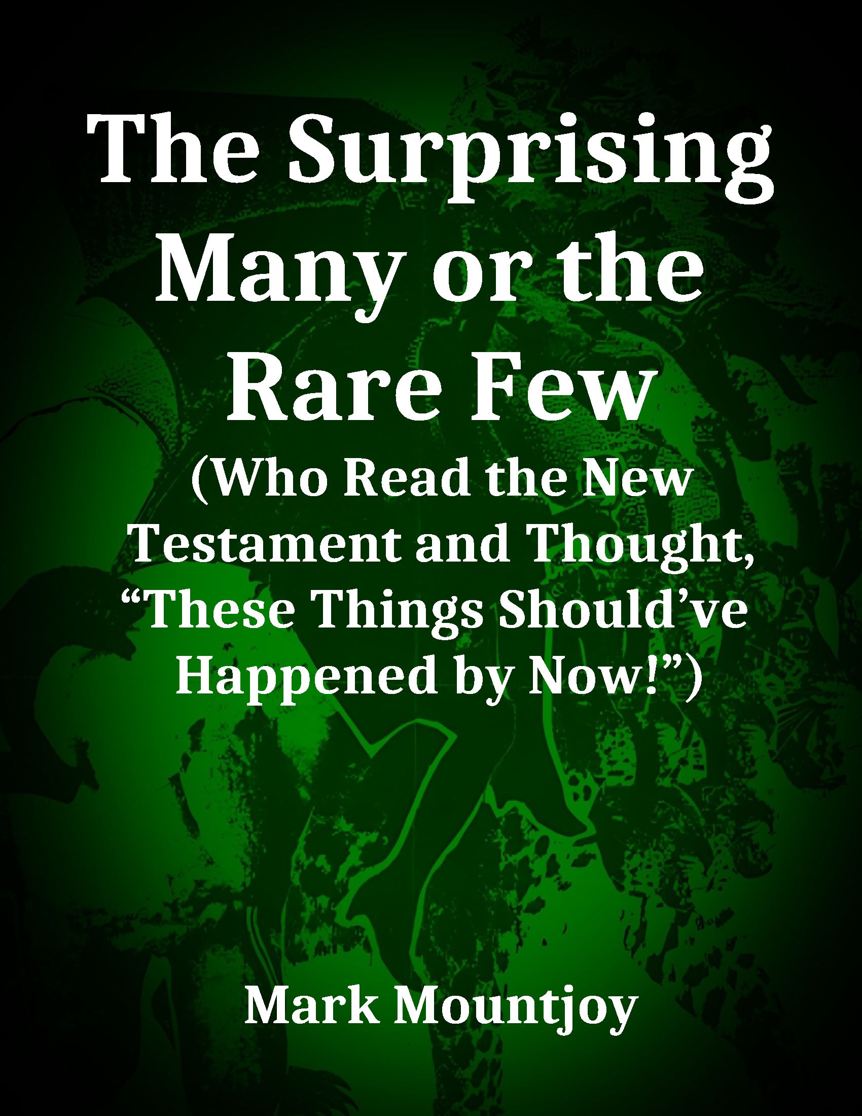 The Surprising Many or the Rare Few True Christian Press